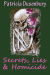 Secrets Lies and Homicide